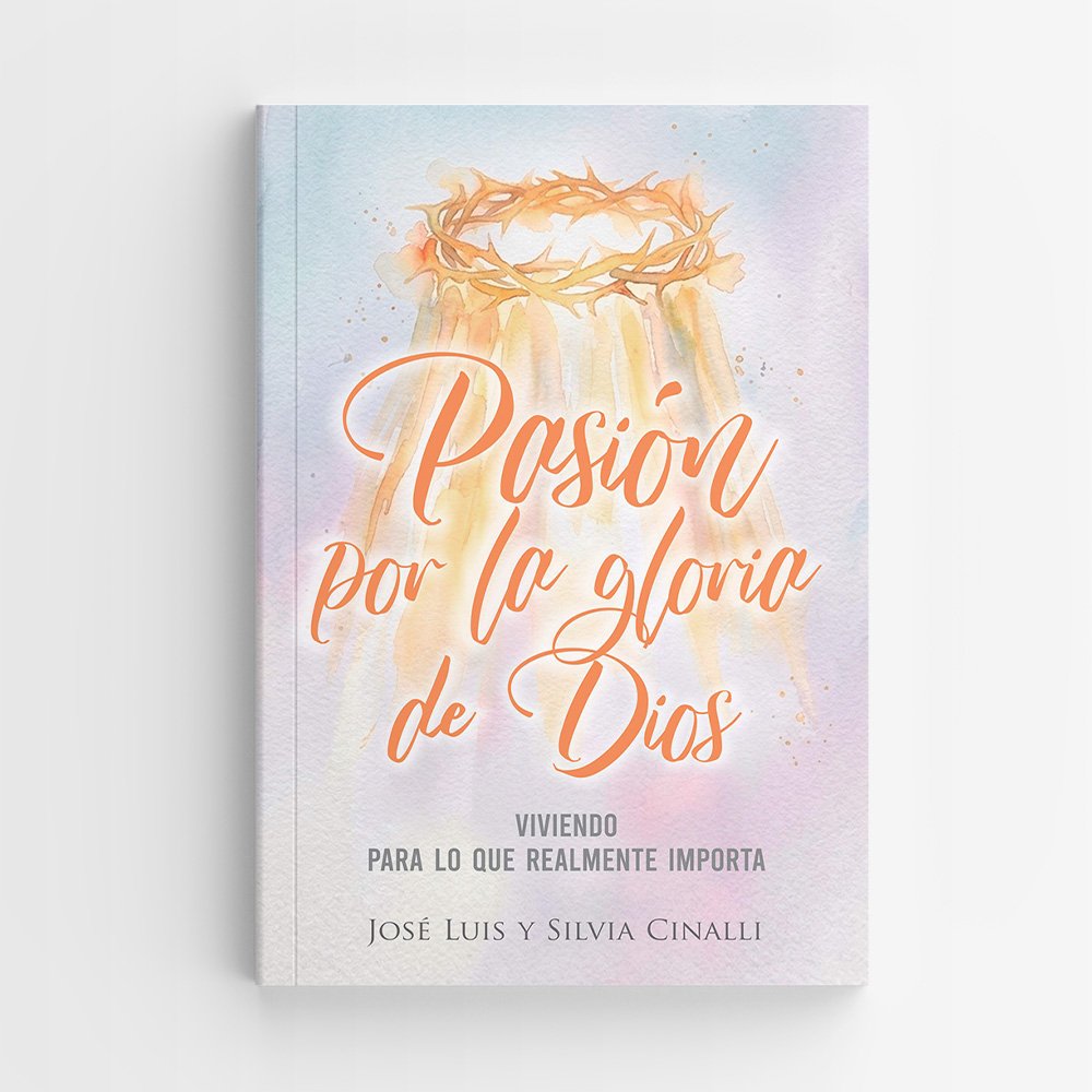 Pasión por la gloria de Dios